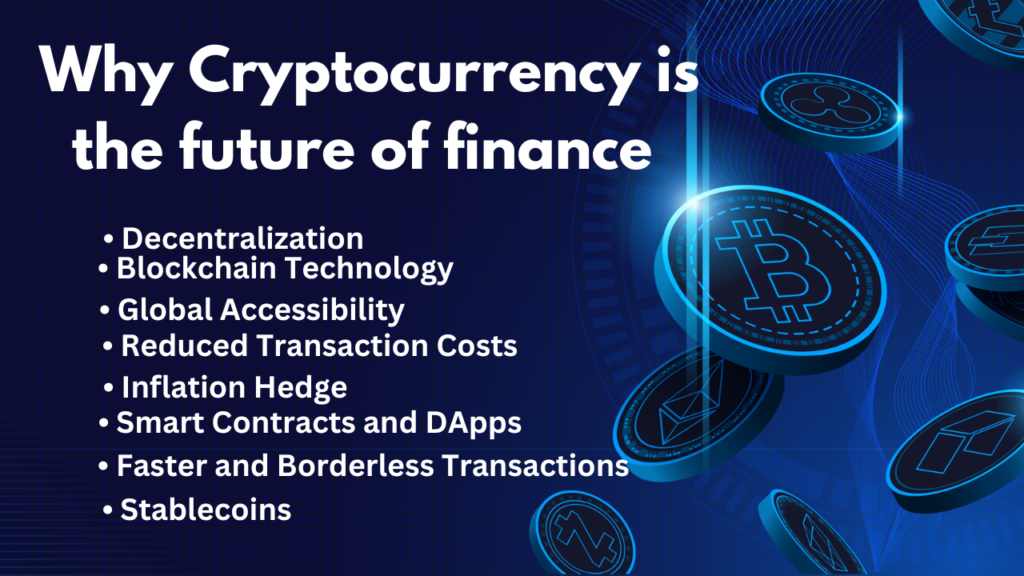 Why Cryptocurrency is the future