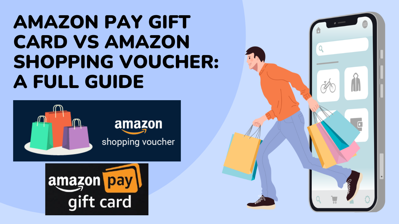 Amazon Pay Gift Card vs Amazon Shopping Voucher
